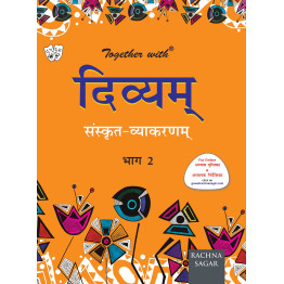 Rachna Sagar Together with Divyam Sanskrit - Vyakaran Bhag 2 for Class 7